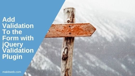 Add validation to the form with jQuery Validation Plugin