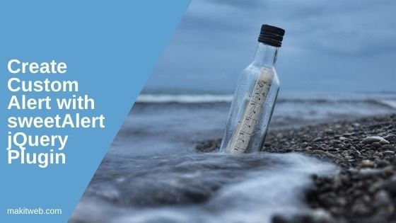Create custom alert with sweetAlert jQuery plugin