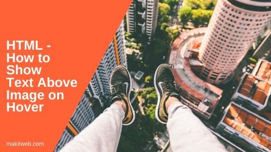 HTML - How to Show Text Above Image on Hover