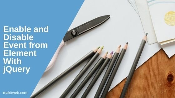 Enable and Disable Event from element with jQuery