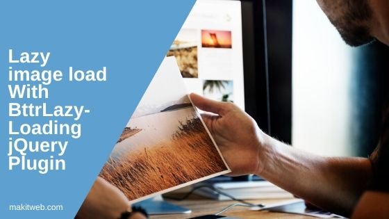 Lazy image load with BttrLazyLoading jQuery plugin