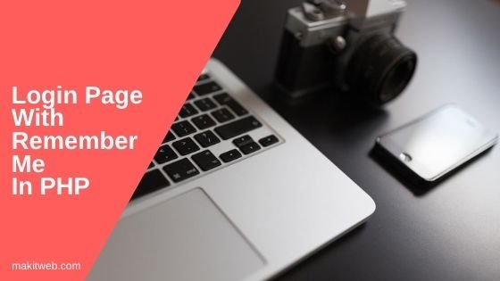 Login page with Remember me in PHP