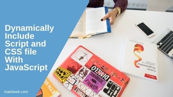 Dynamically include script and CSS file with JavaScript