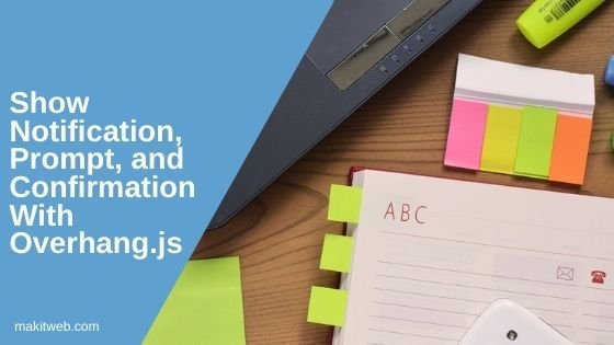 Show Notification, prompt, and confirmation with Overhang.js