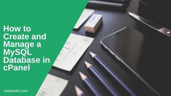 How to create and manage a MySQL Database in cPanel