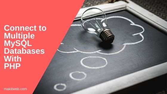 Connect to multiple MySQL databases with PHP