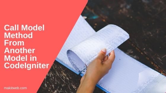 Call Model method from another Model in CodeIgniter