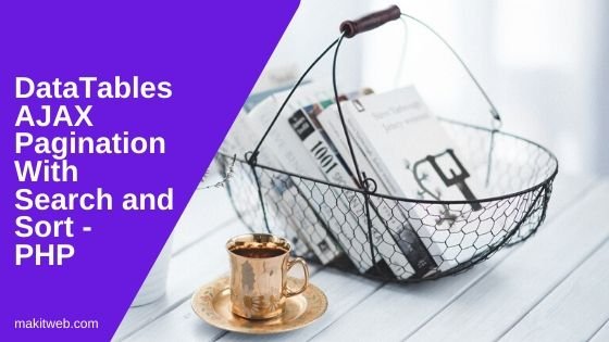 DataTables AJAX Pagination with Search and Sort - PHP