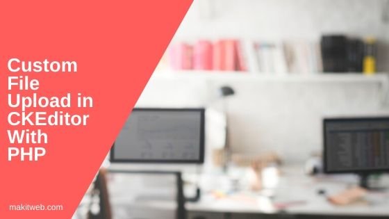 Custom file upload in CKEditor with PHP
