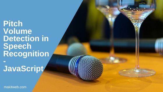 Pitch volume Detection in Speech Recognition - JavaScript