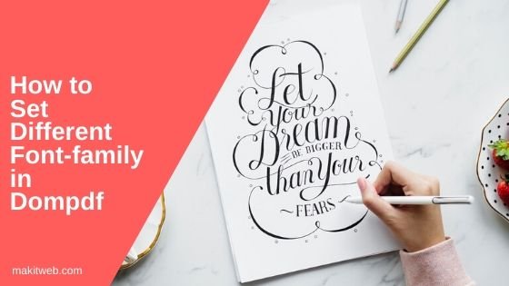 How to Set Different font-family in Dompdf