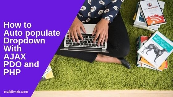 How to auto populate dropdown with AJAX PDO and PHP