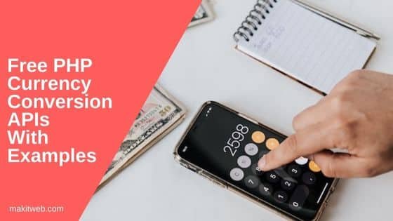 Free PHP Currency conversion APIs with Examples
