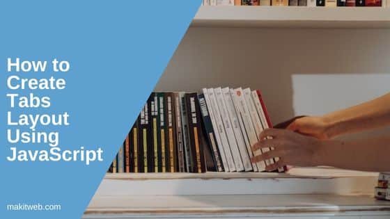 How to Create Tabs layout using JavaScript