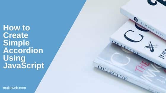 How to Create simple accordion using JavaScript